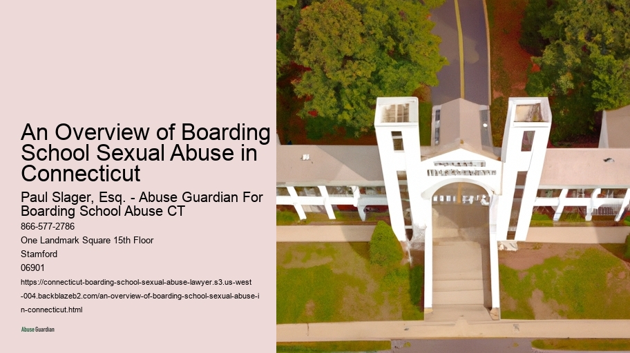 An Overview of Boarding School Sexual Abuse in Connecticut